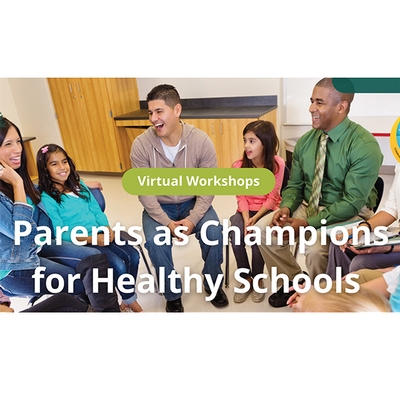 Parents as Champions for Healthy Schools (Evening Sessions)